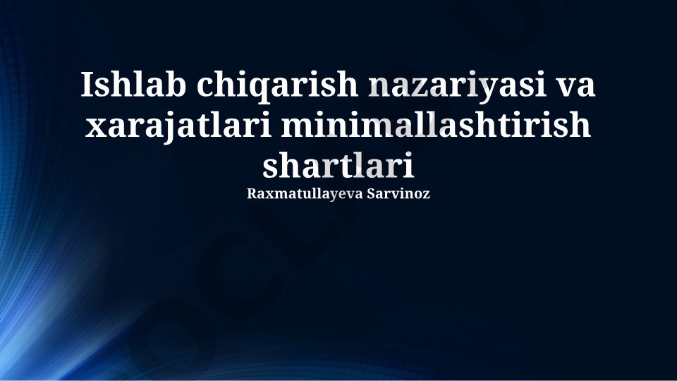 Ishlab chiqarish nazariyasi va xarajatlarni minimallashtirish