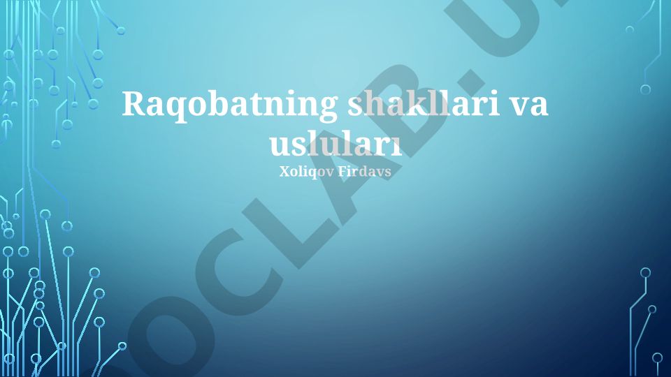 Raqobatning shakllari va usullari