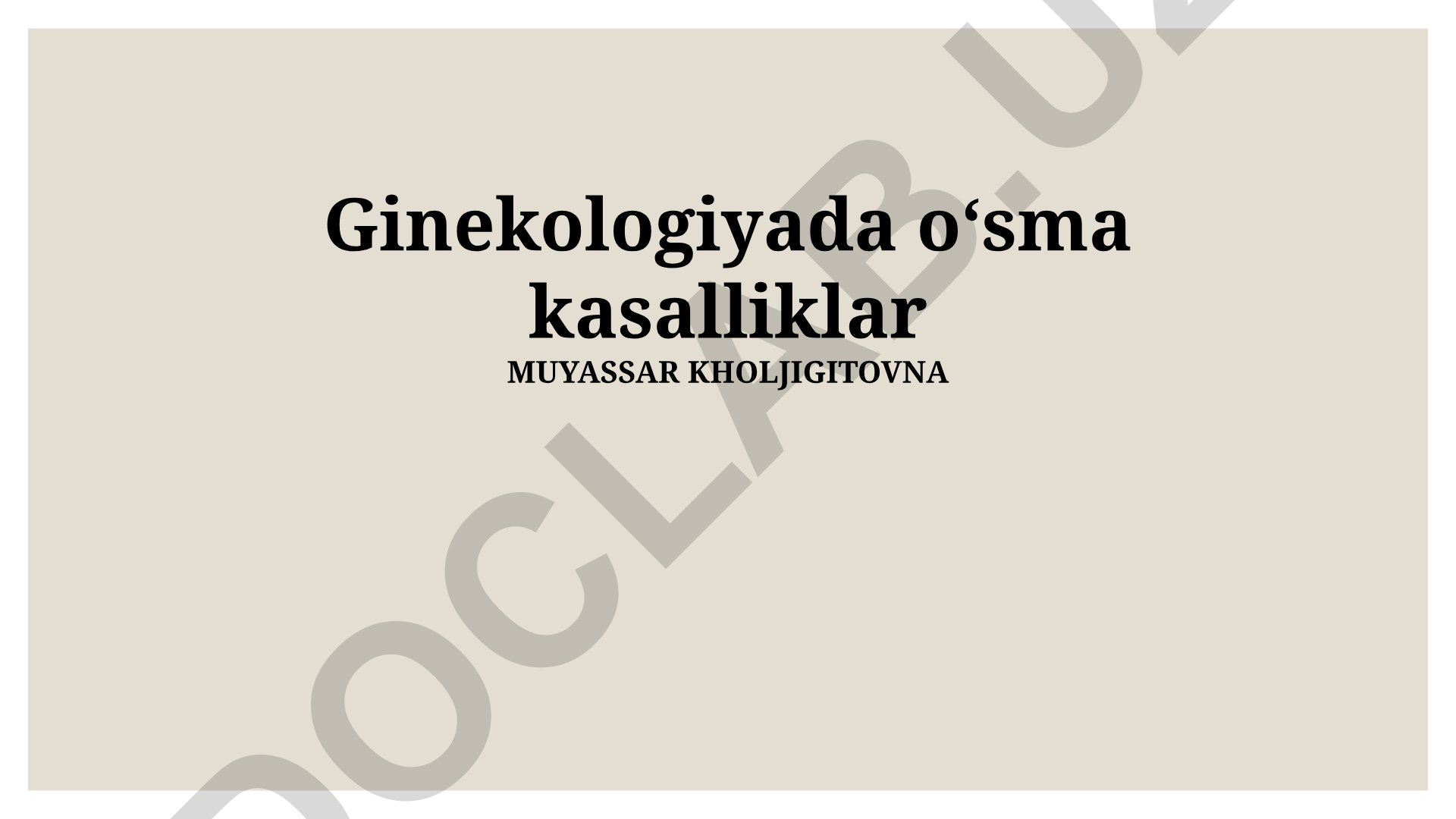 Ginekologik onkologik kasalliklar: turlari, diagnostikasi va davolash