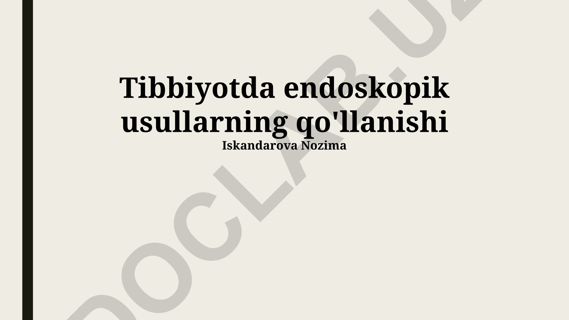 Tibbiyotda endoskopik usullarning qo'llanishi