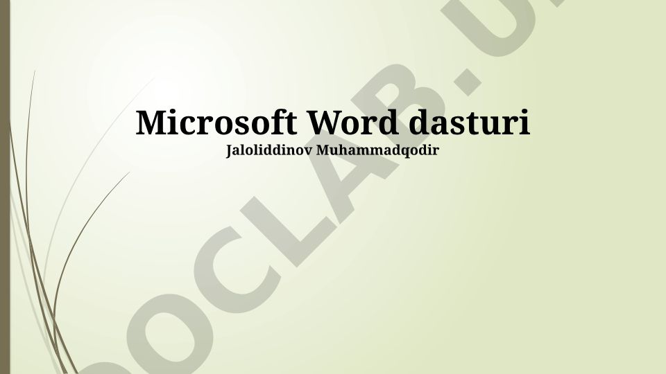 Microsoft Word dasturining asosiy vositalari va funksiyalari