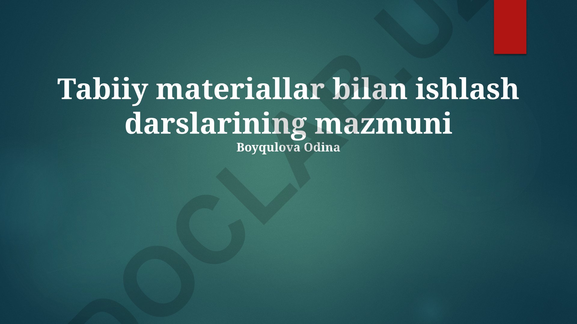 Tabiiy materiallar bilan ishlash darslari mazmuni