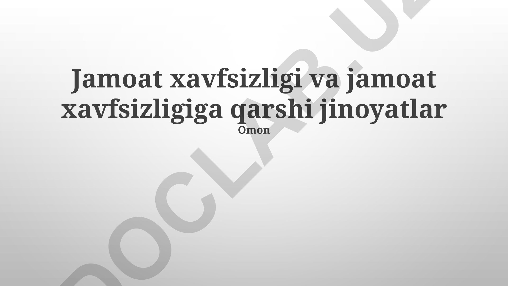 Jamoat xavfsizligi va unga qarshi jinoyatlar