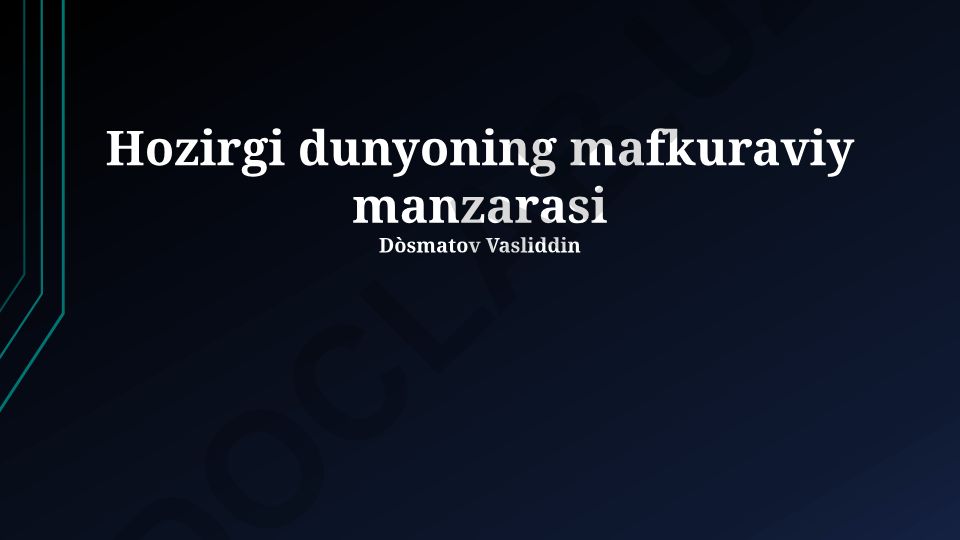 Hozirgi dunyoning mafkuraviy manzarasi