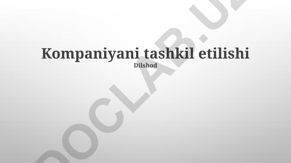 Kompaniyani tashkil etish va boshqarish