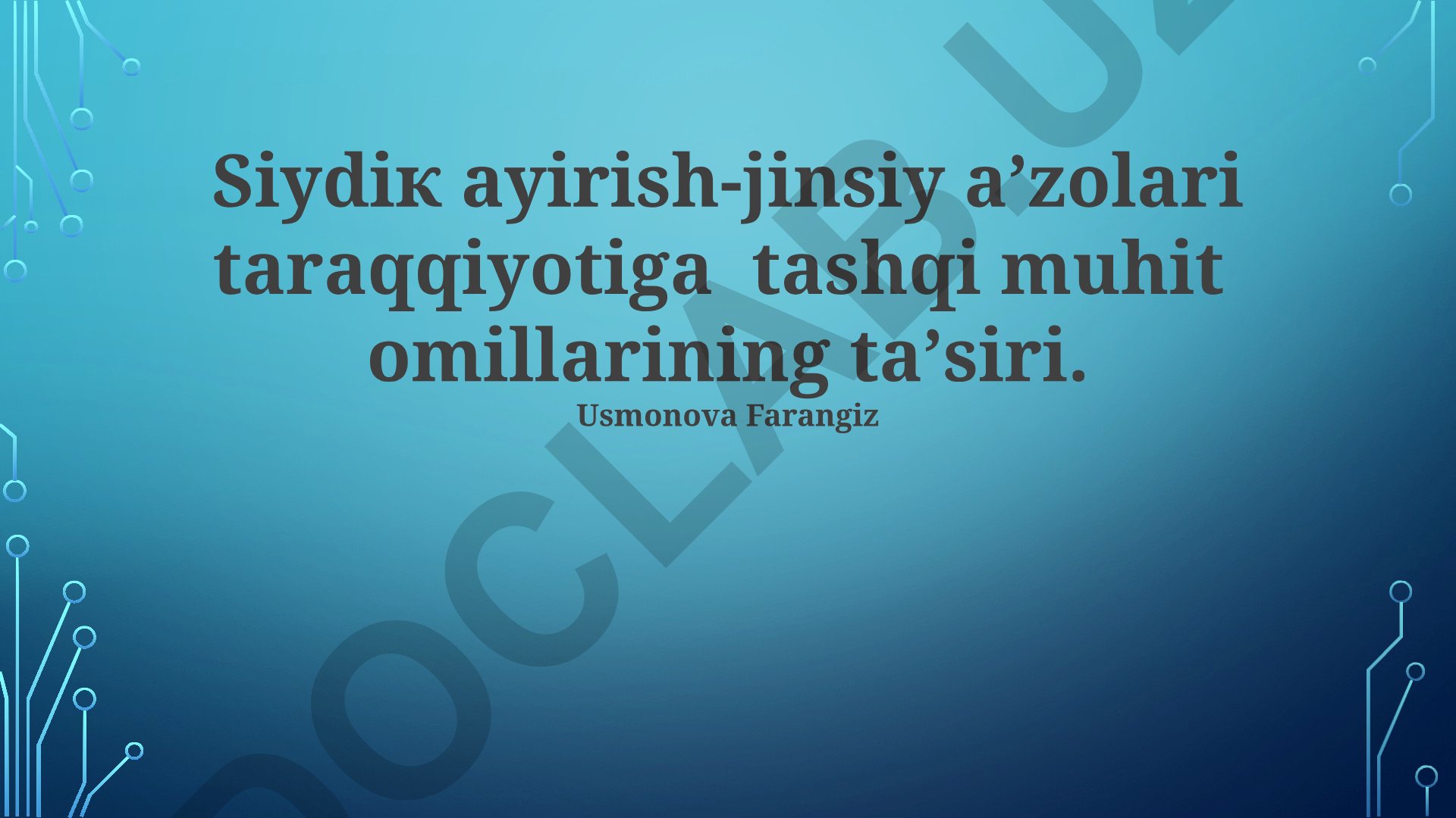 Tashqi muhit omillarining jinsiy a'zolarning rivojlanishiga ta'siri