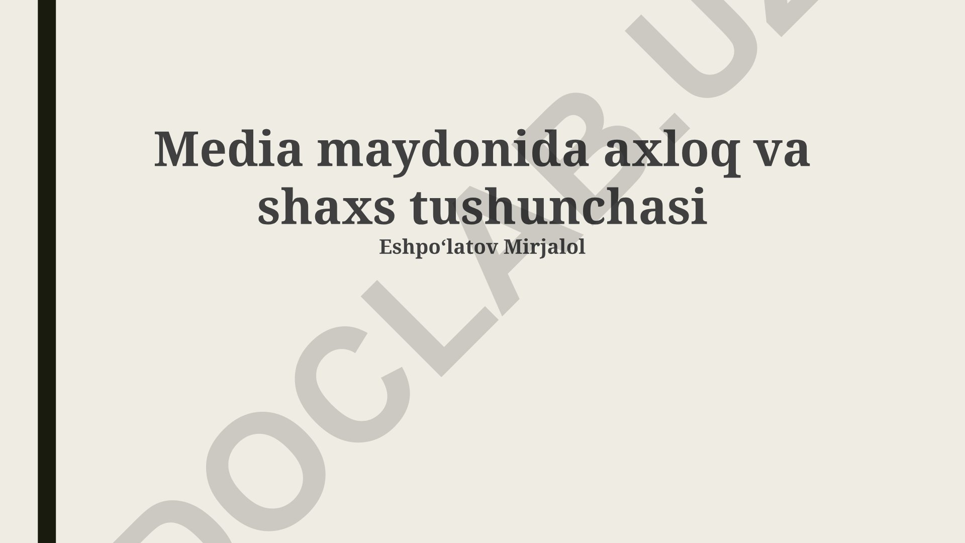 Media maydonida axloq va shaxs tushunchasi