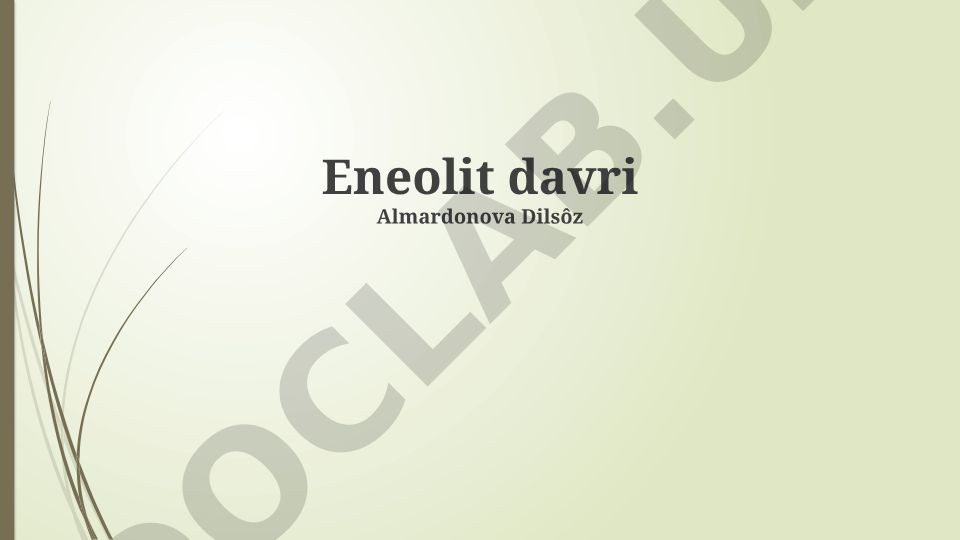 Eneolit davri texnologiyalari va ijtimoiy tuzilmasi