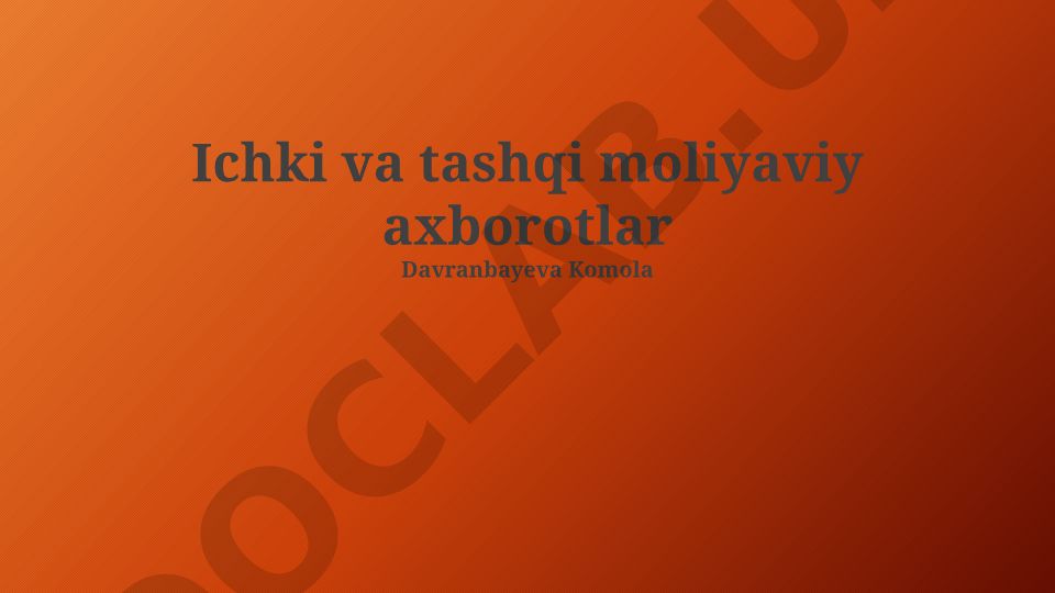 Ichki va tashqi moliyaviy axborotlar