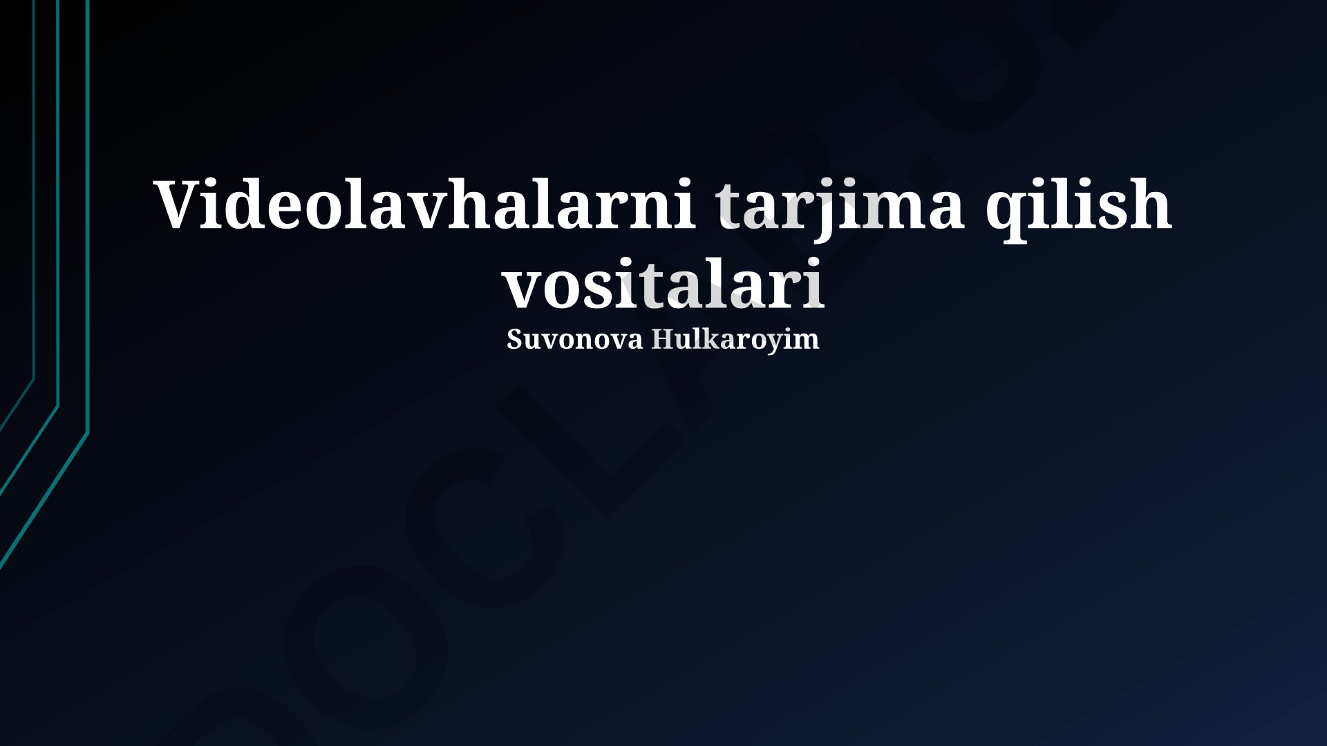 Videolavhalarni tarjima qilish vositalari