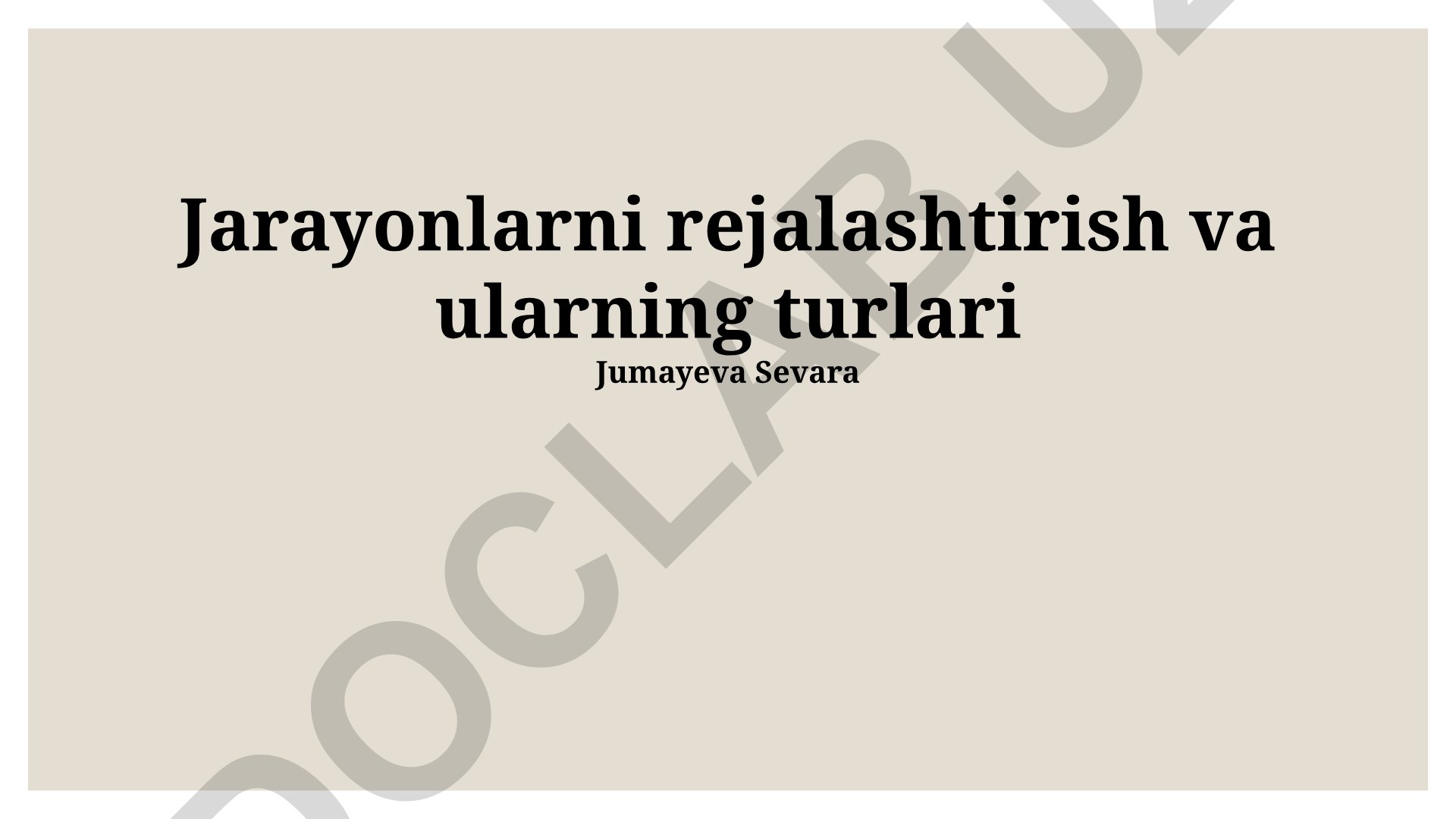 Jarayonlarni rejalashtirish va ularning turlari