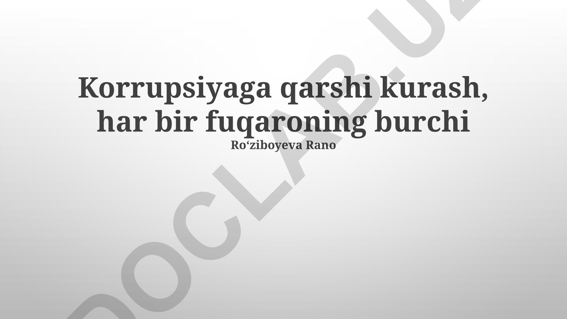 Korrupsiyaga qarshi kurashda fuqaroning roli va davlat organlarining mas'uliyati