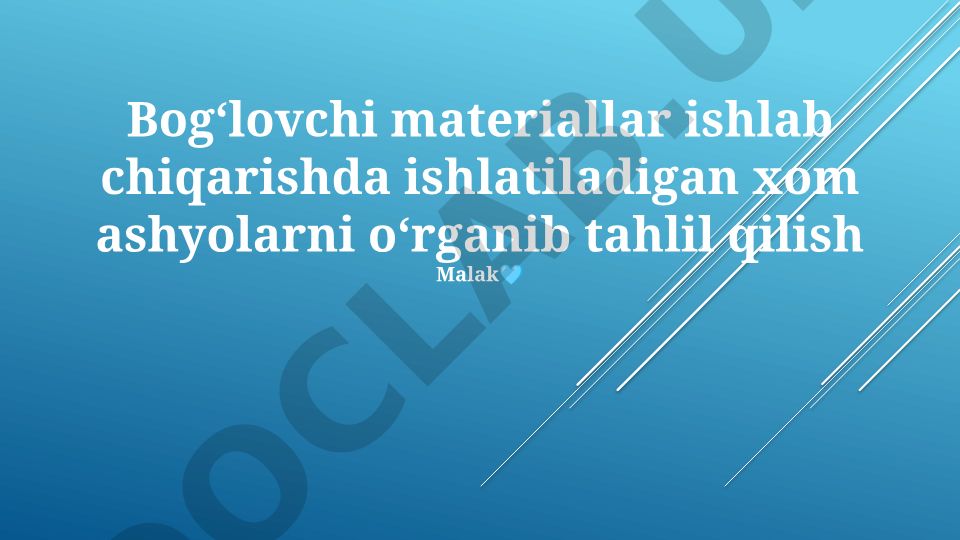 Bog'lovchi materiallar ishlab chiqarishda xom ashyolarni o'rganish va tahlil qilish