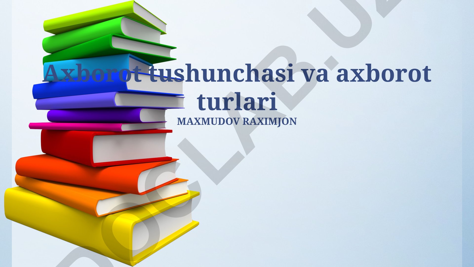 Axborot tushunchasi va axborot turlari