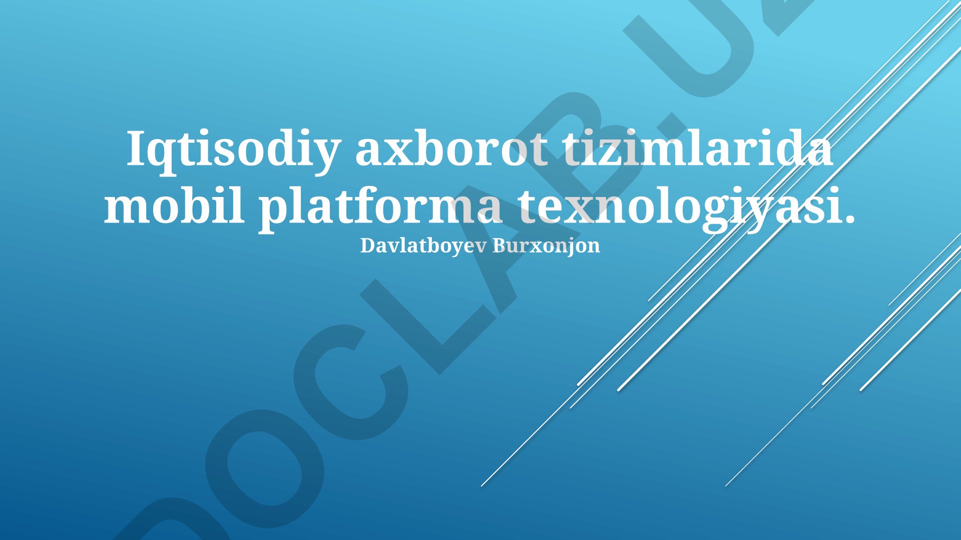 Iqtisodiy axborot tizimlarida mobil platforma texnologiyasi