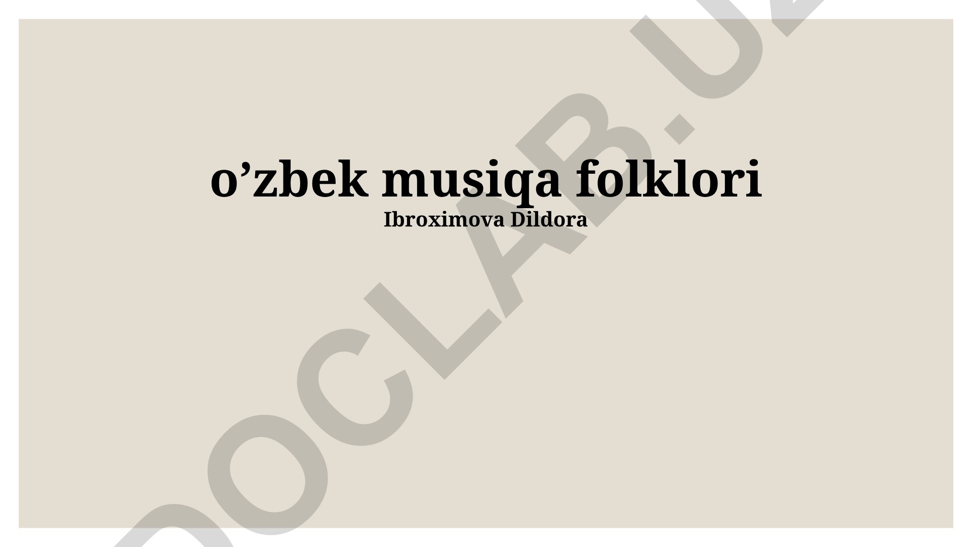 O'zbek musiqa folklori va xalq musiqasi janrlari