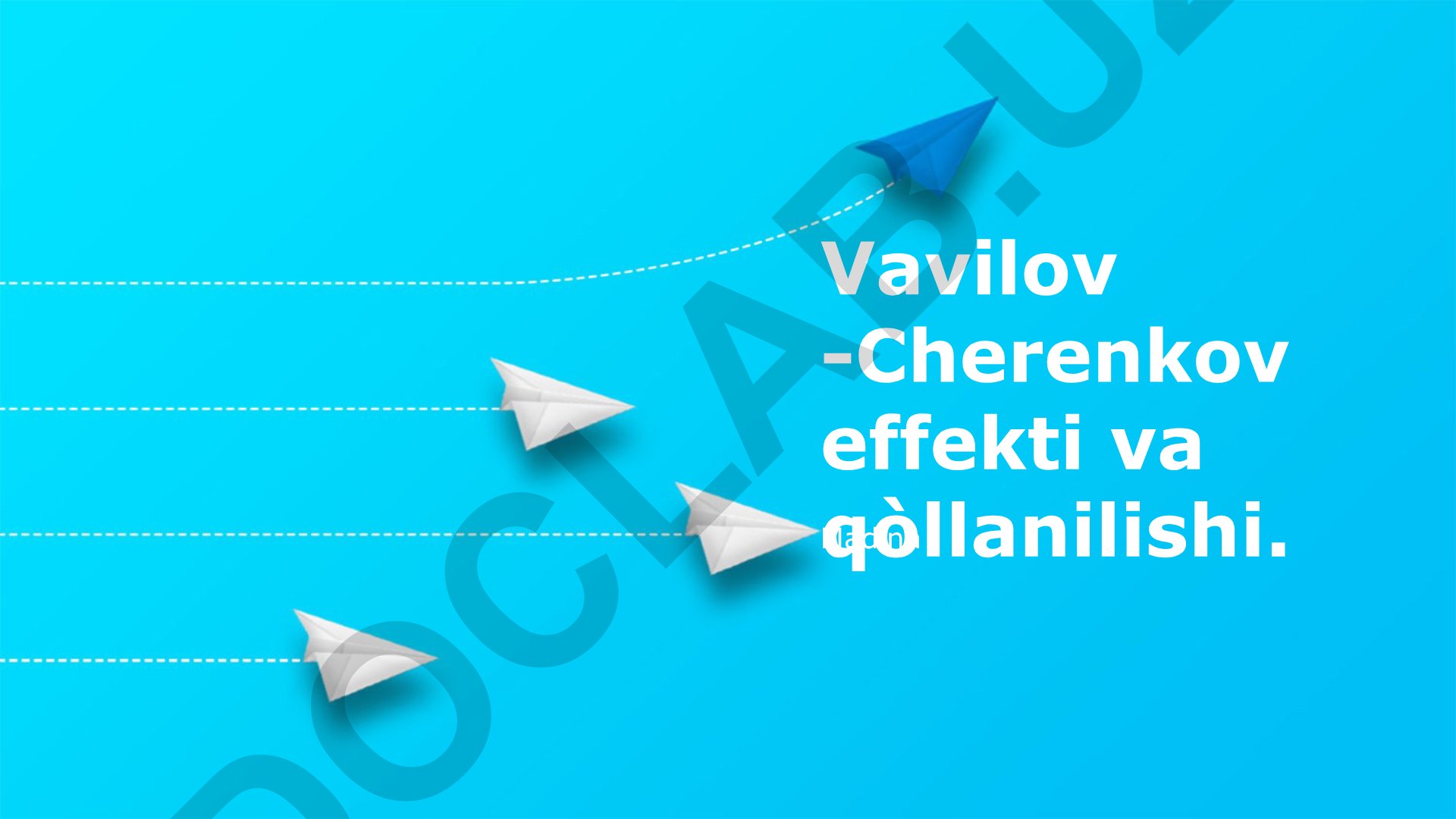 Vavilov-Cherenkov effekti va uning amaliy qo'llanilishi