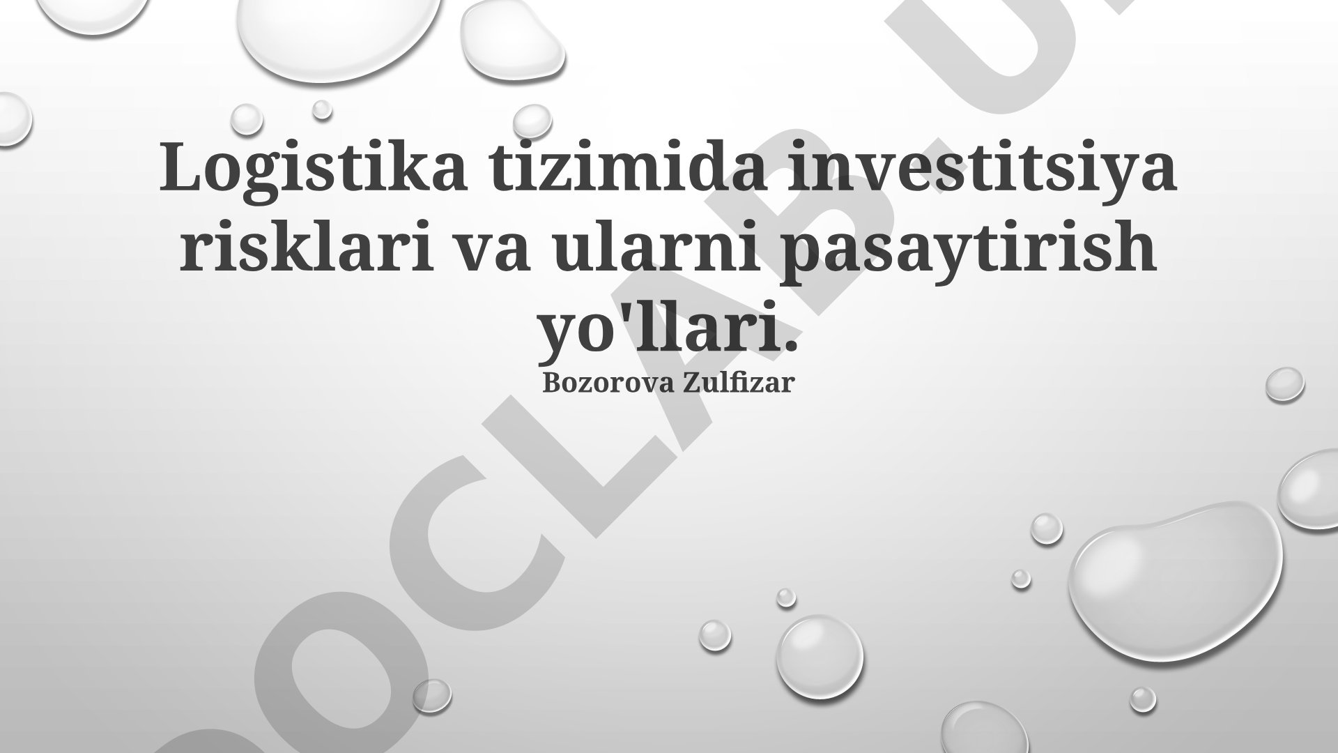 Logistika tizimida investitsiya risklari va ularni pasaytirish yo'llari