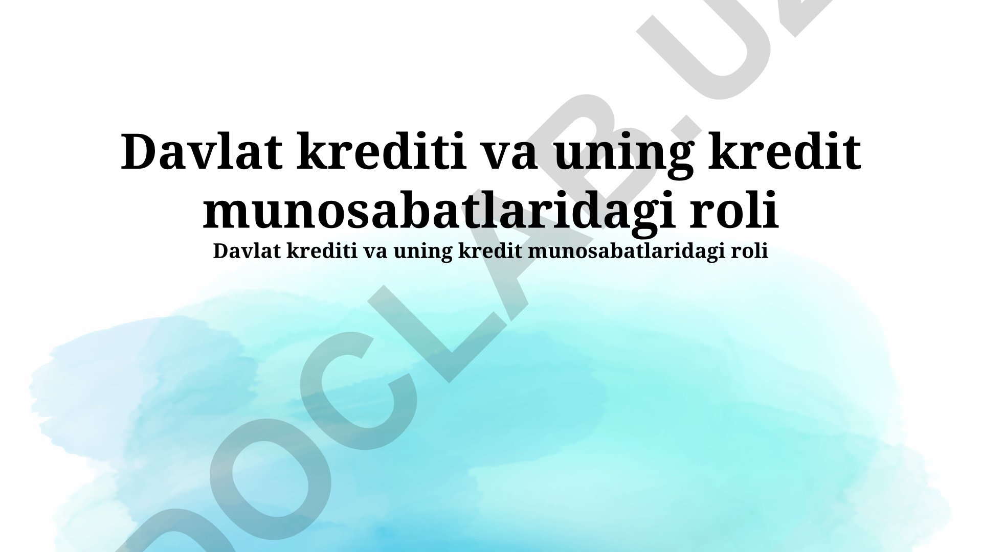 Davlat krediti va uning kredit munosabatlaridagi roli