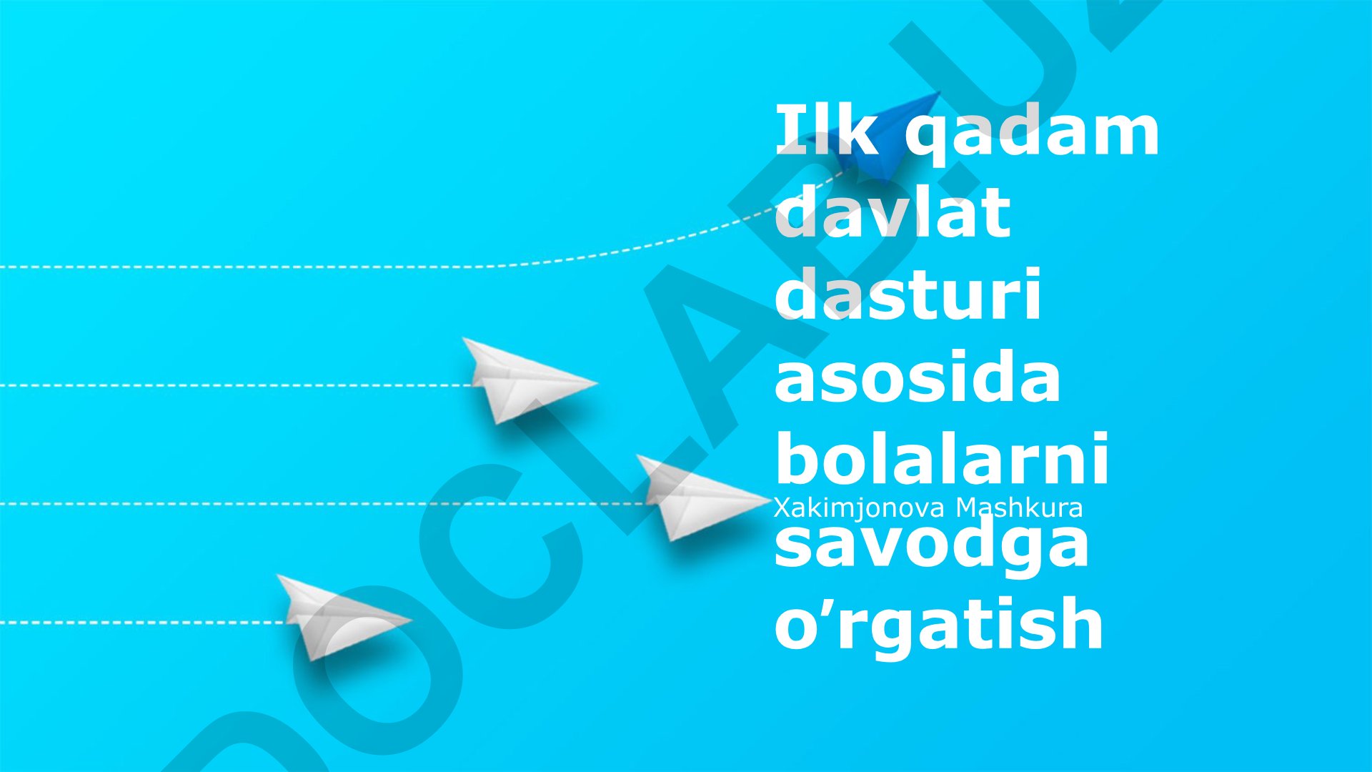 Birinchi Qadam davlat dasturi asosida bolalarni savodga o'rgatish