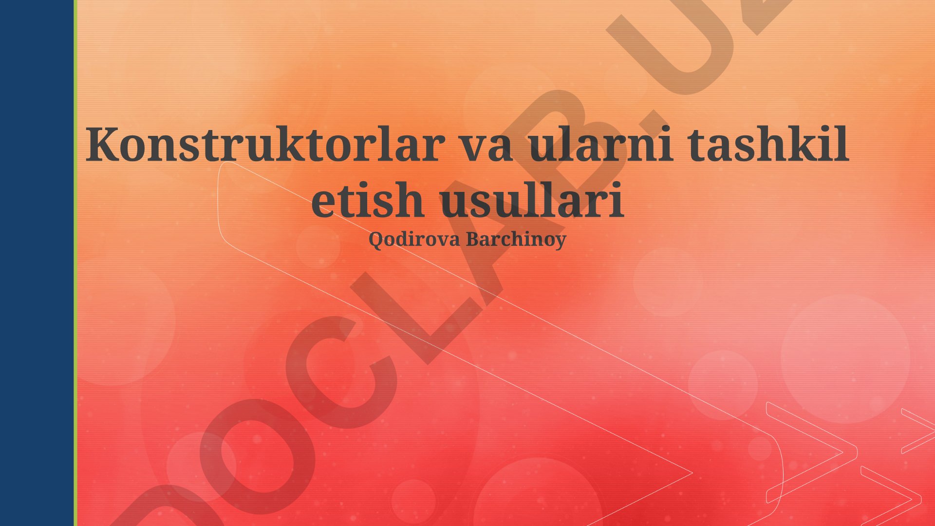 Konstruktorlar va ularni tashkil etish usullari
