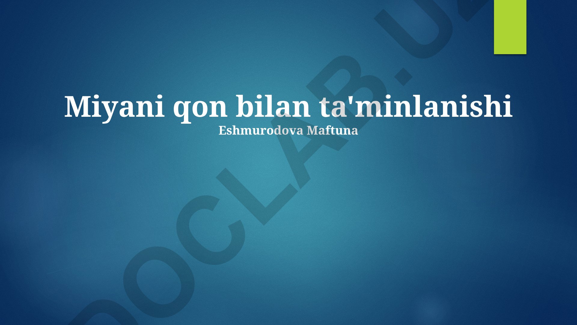 Miyani qon bilan ta'minlanishi