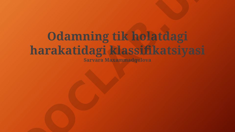 Tik turgan holatdagi inson harakatlarini tasniflash va klinik ahamiyati