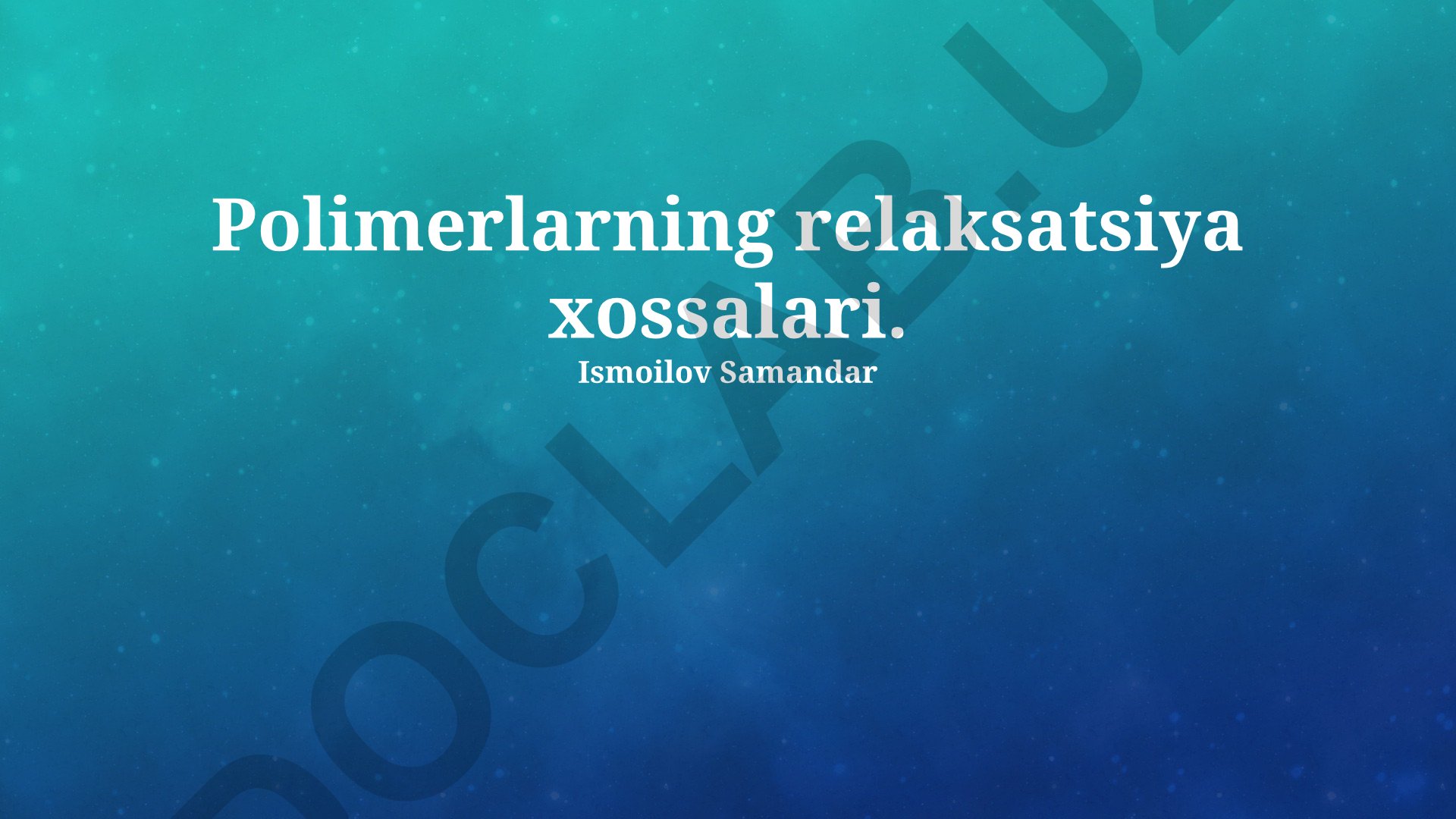 Polimerlarning relaksatsiya xossalari