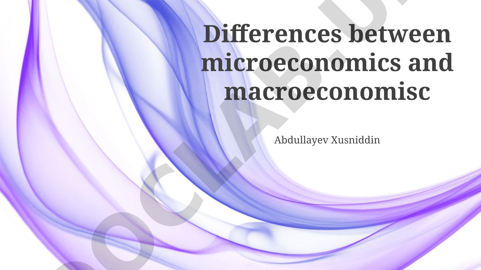 Differences between microeconomics and macroeconomics