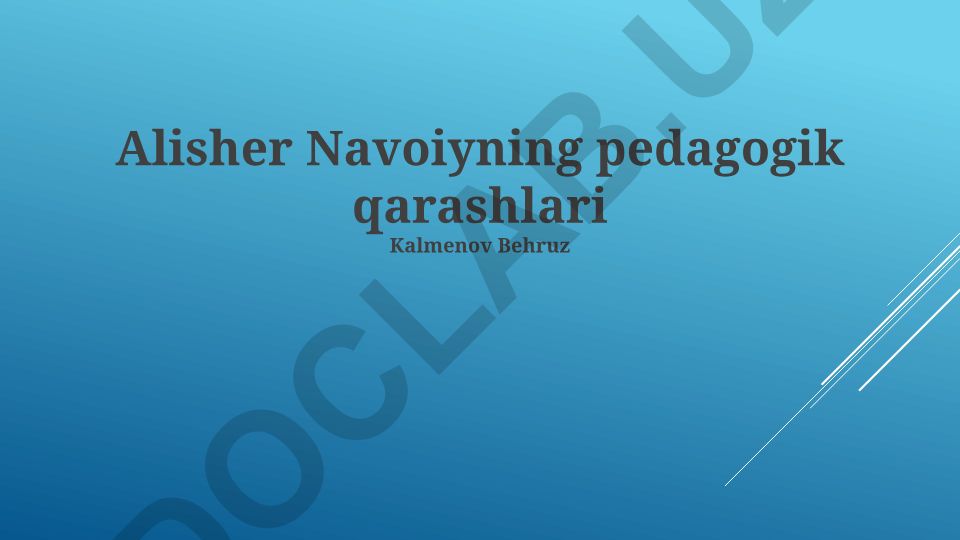 Alisher Navoiyning pedagogik qarashlari