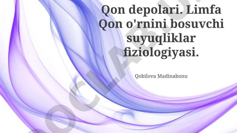 Qon depolari va limfa fiziologiyasi