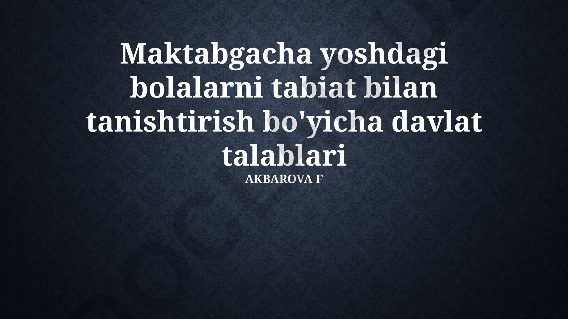 Maktabgacha yoshdagi bolalarni tabiat bilan tanishtirish bo'yicha davlat talablari