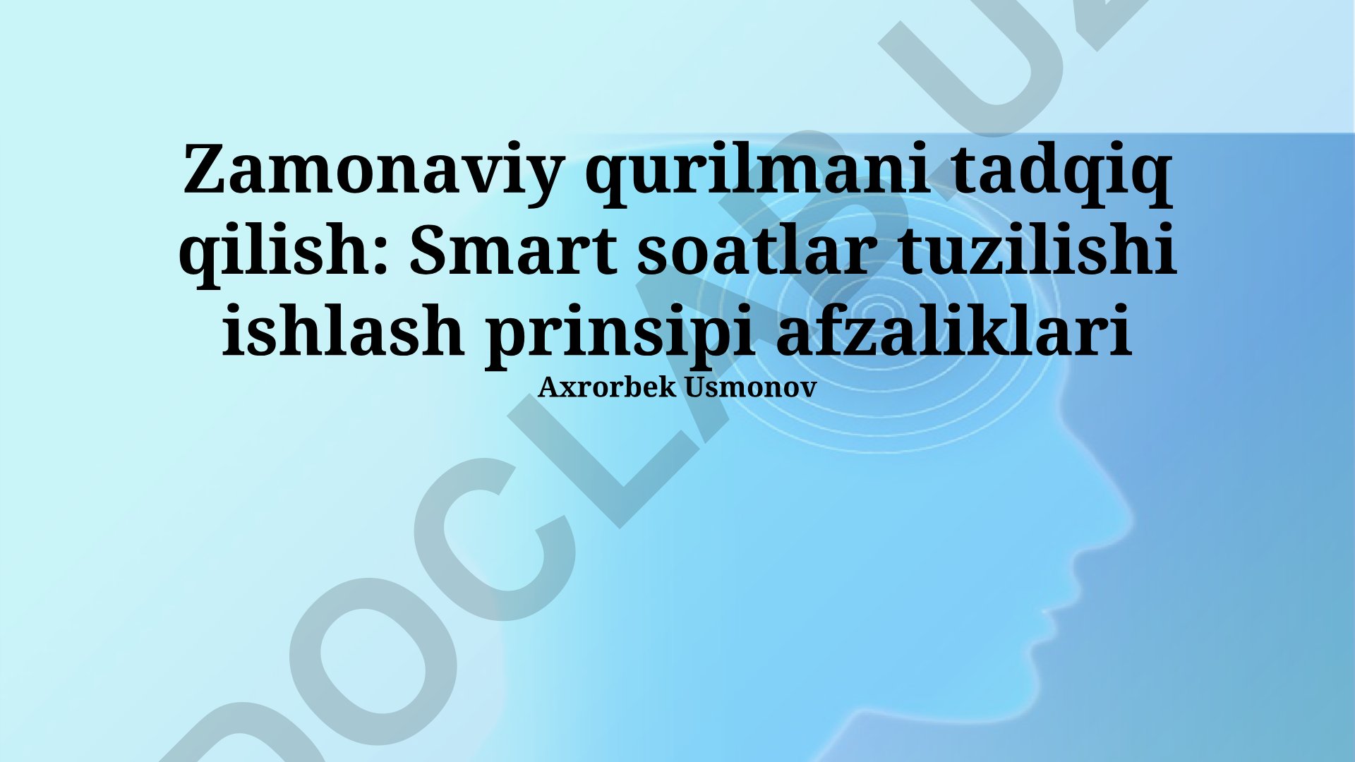 Smart soatlar tuzilishi, ishlash prinsipi va afzalliklari