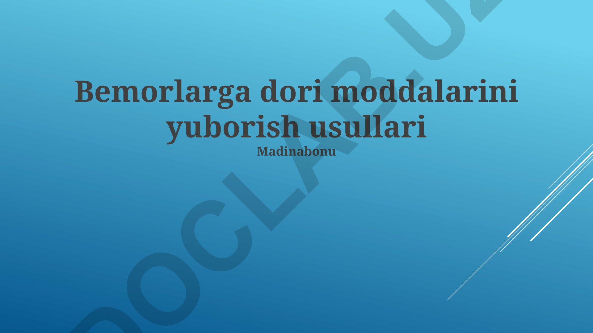 Bemorlarga dori moddalarini yuborish usullari