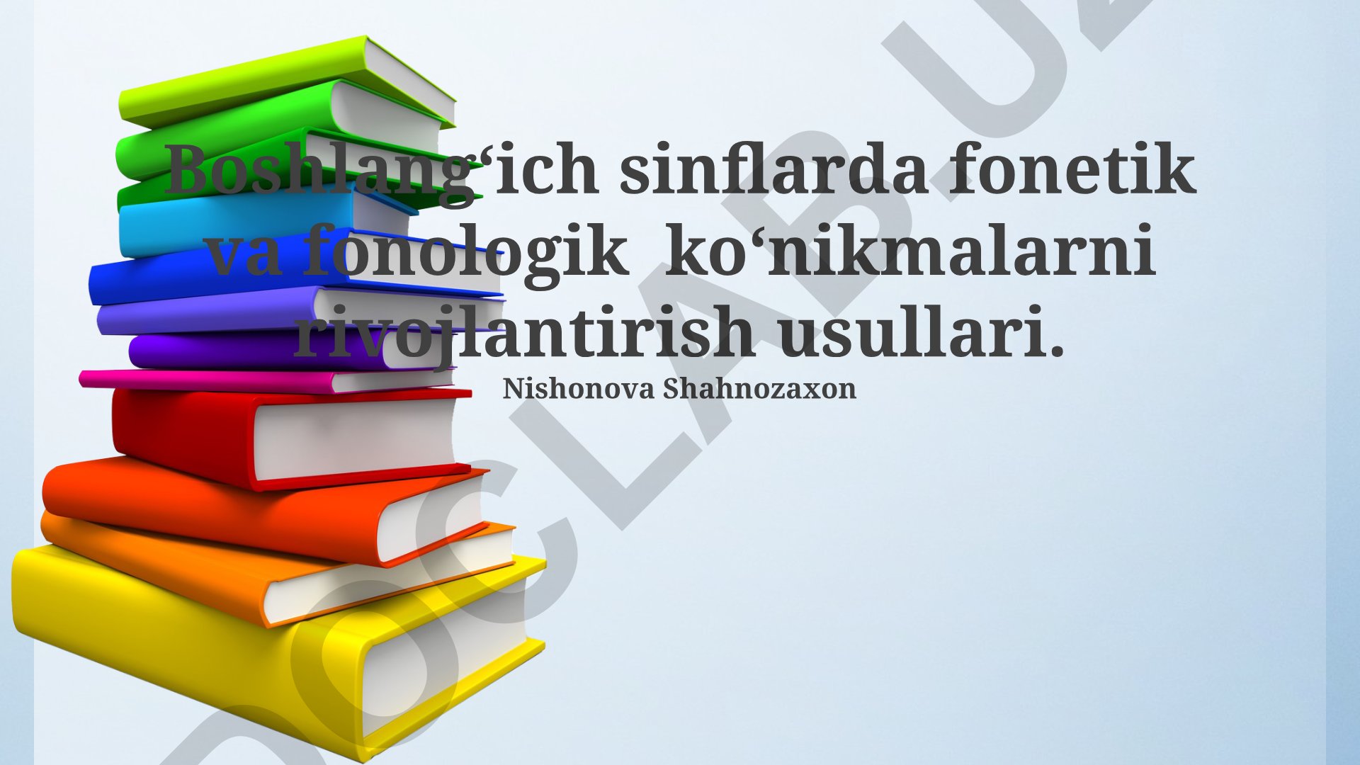 Boshlangʻich sinflarda fonetik va fonologik koʻnikmalarni rivojlantirish usullari
