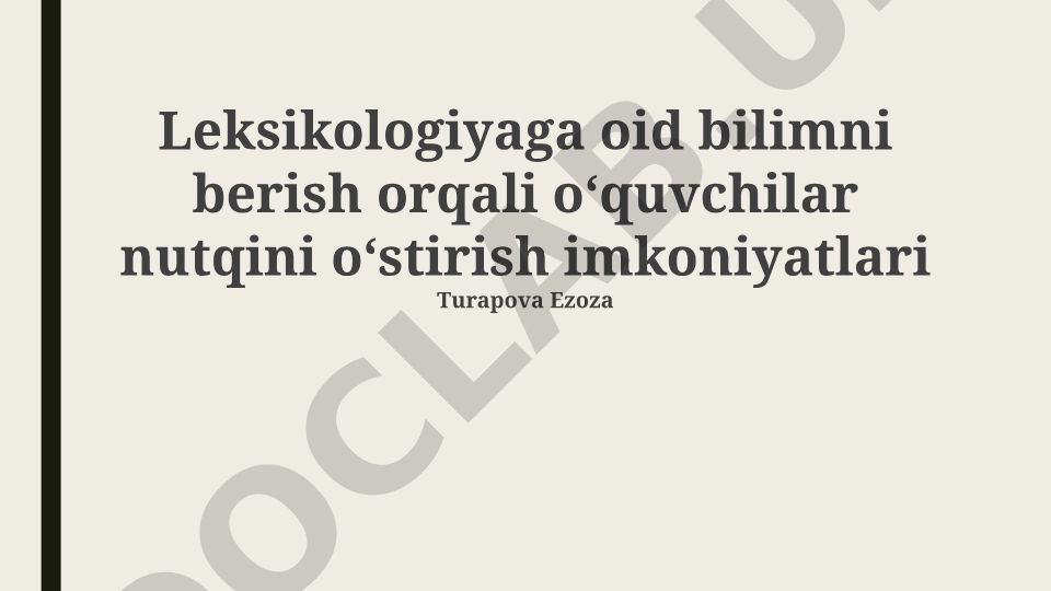 Leksikologiya orqali nutqni rivojlantirish imkoniyatlari