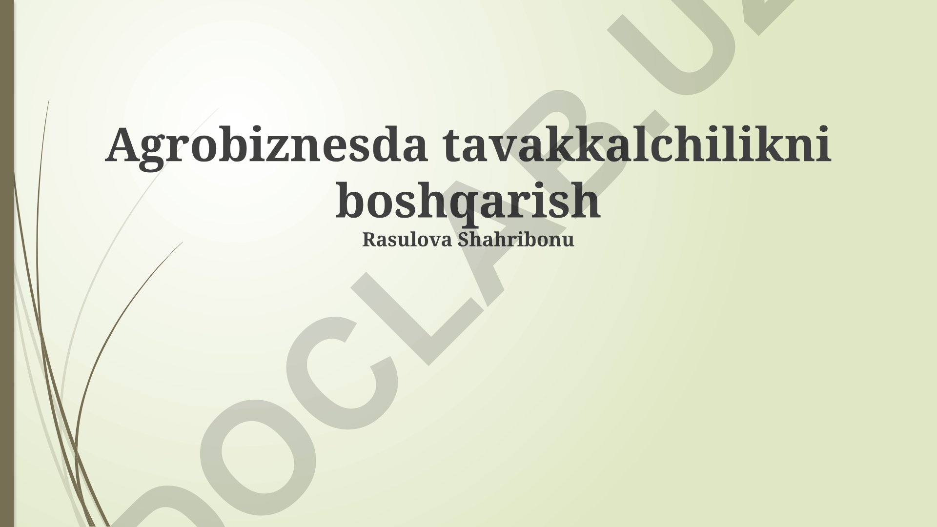 Agrobiznesda tavakkalchilikni boshqarish