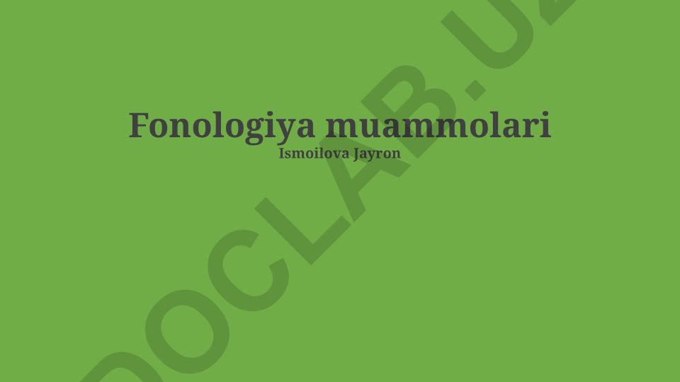 Fonologiya muammolari turlari va bartaraf etish usullari