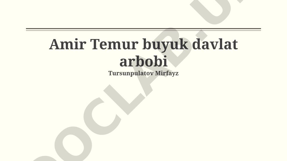 Amir Temur davlat boshqaruvidagi muvaffaqiyatlari va merosi