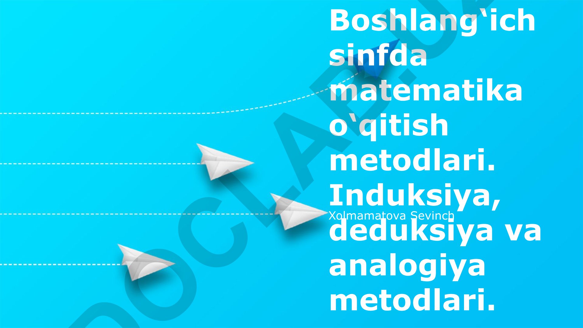 Boshlang'ich sinflarda matematika o'qitish metodlari