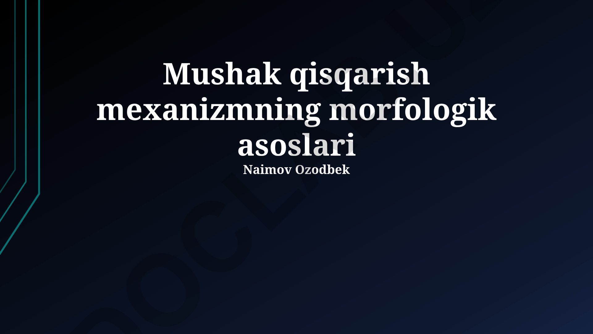 Mushak qisqarish mexanizmining morfologik asoslari