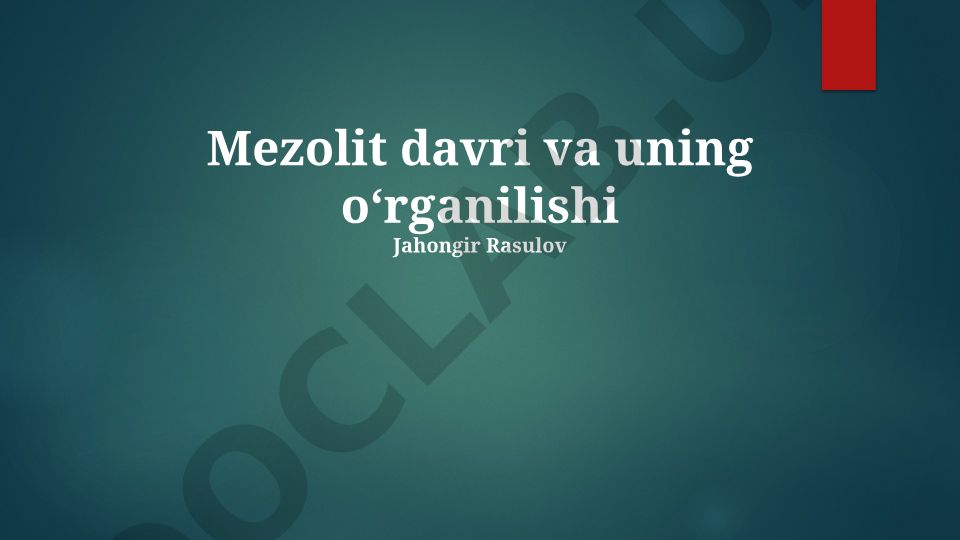 Mezolit davri va uning oʻrganilishi