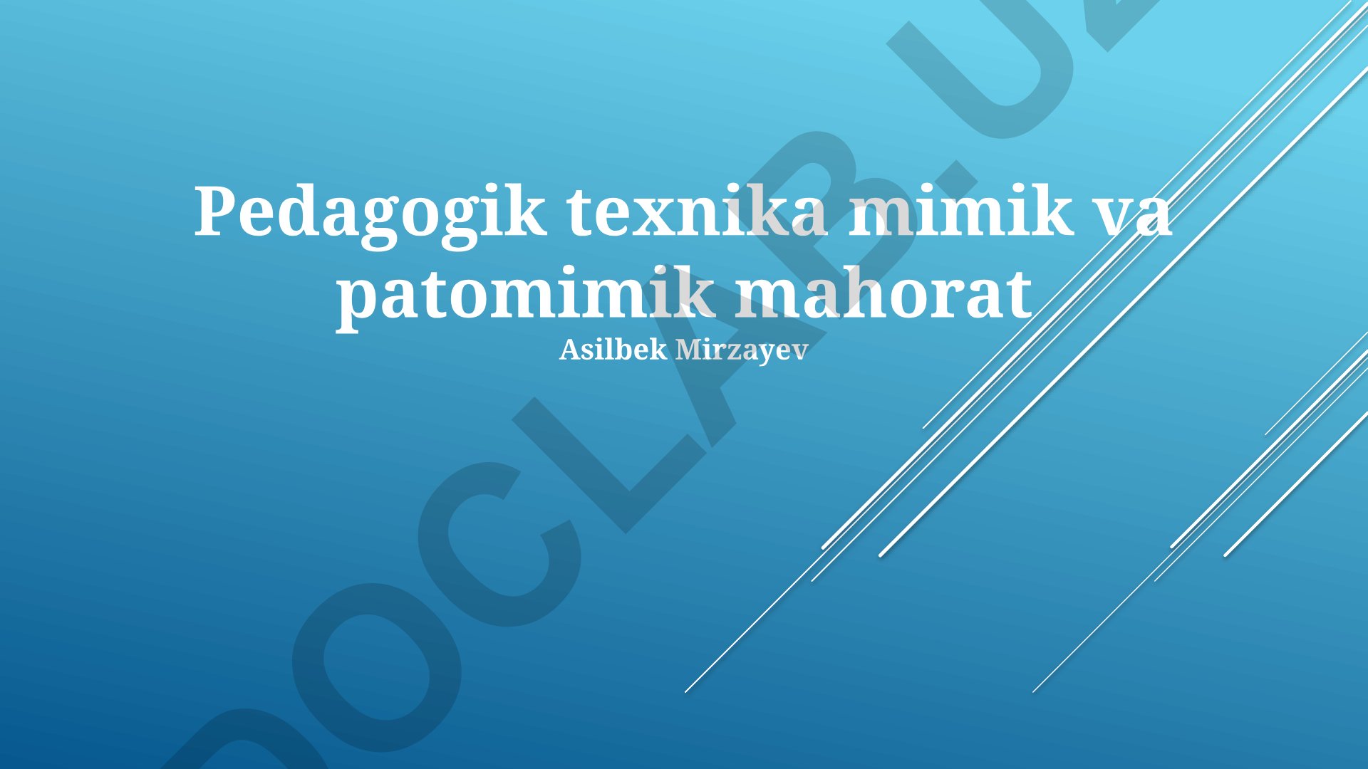 Pedagogik texnika mimik va patomimik mahorat