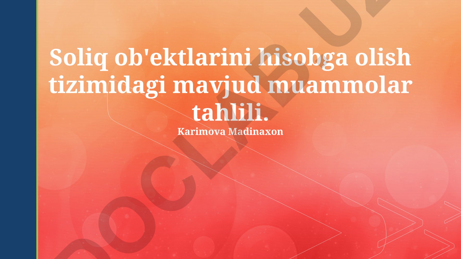 Soliq ob'ektlarini hisobga olish tizimidagi mavjud muammolar tahlili