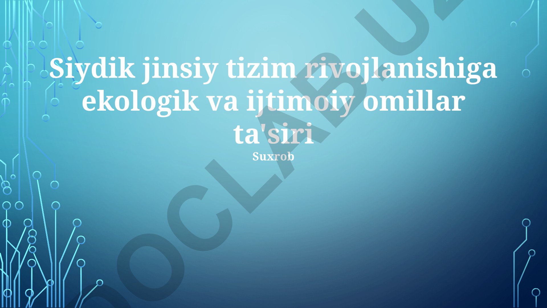 Siydik jinsiy tizim rivojlanishiga ekologik va ijtimoiy omillar ta'siri
