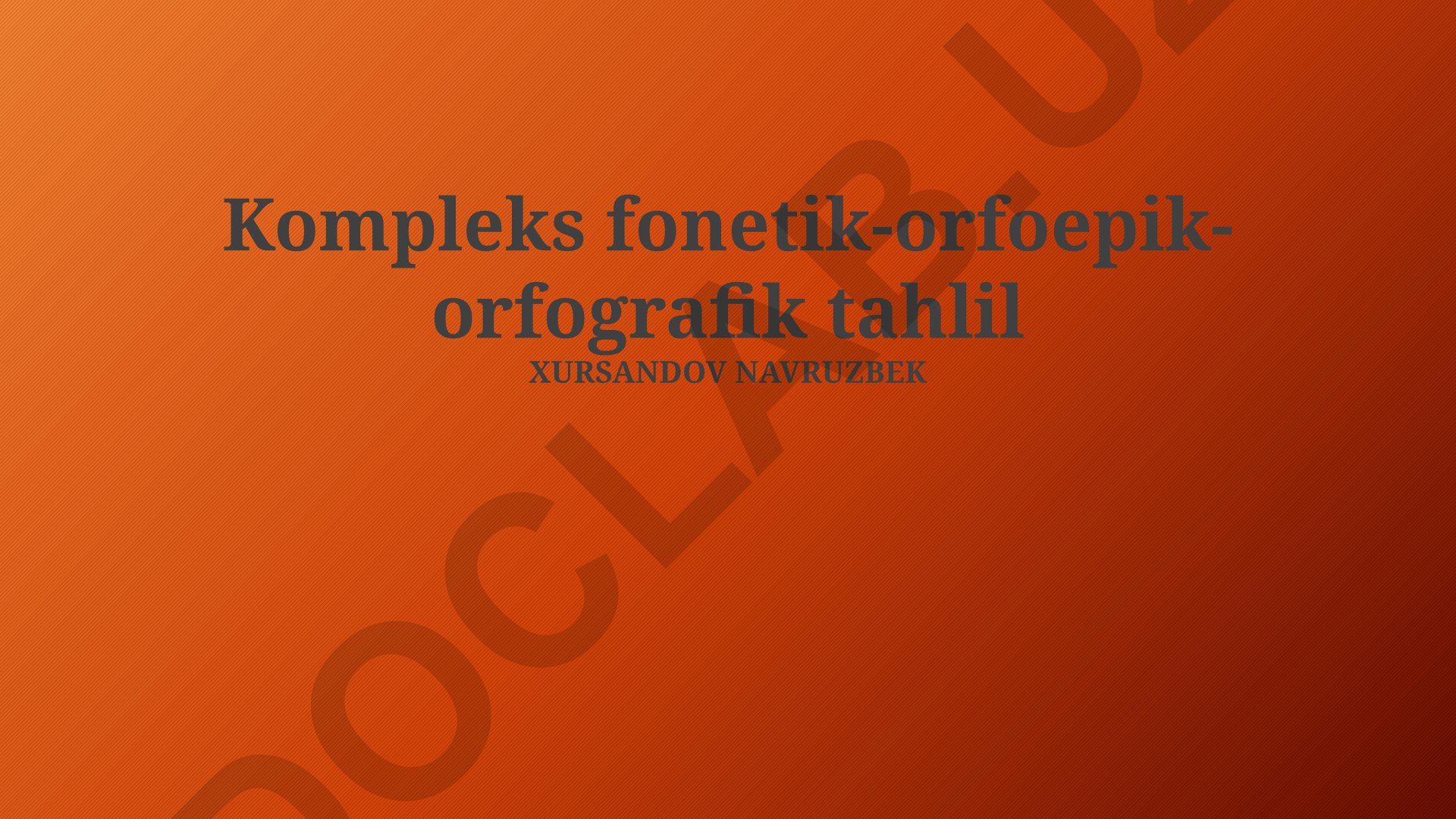 Fonetika, ortografiya va ortopediya tahlili