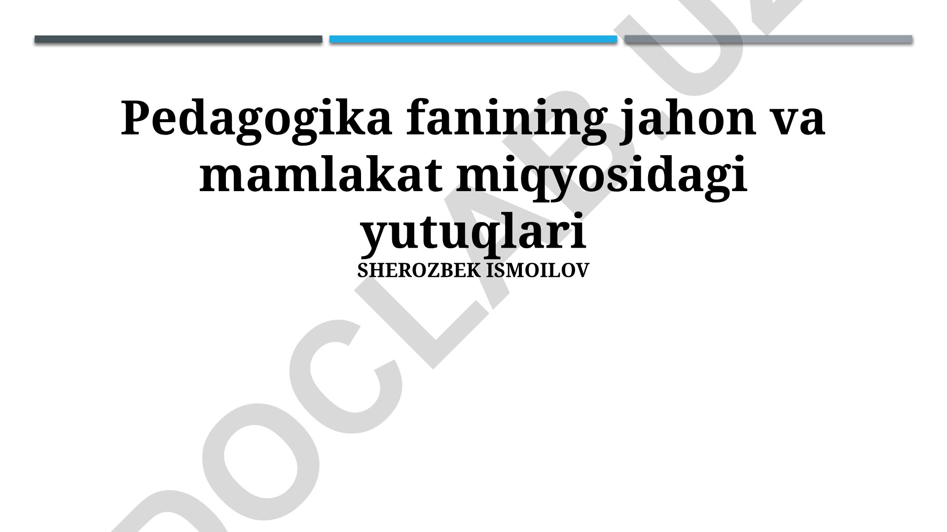 Pedagogika fanining jahon va mamlakat miqyosidagi yutuqlari