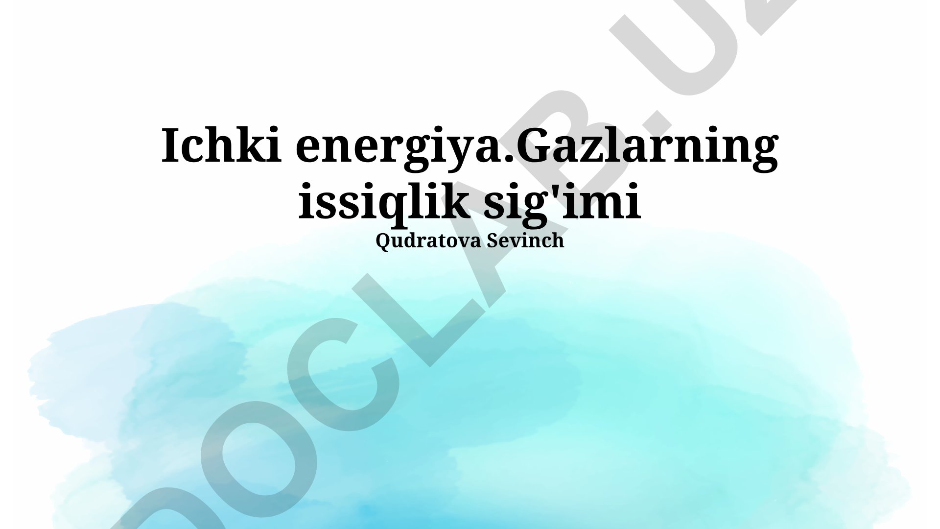 Ichki energiya va gazlarning issiqlik sig'imi