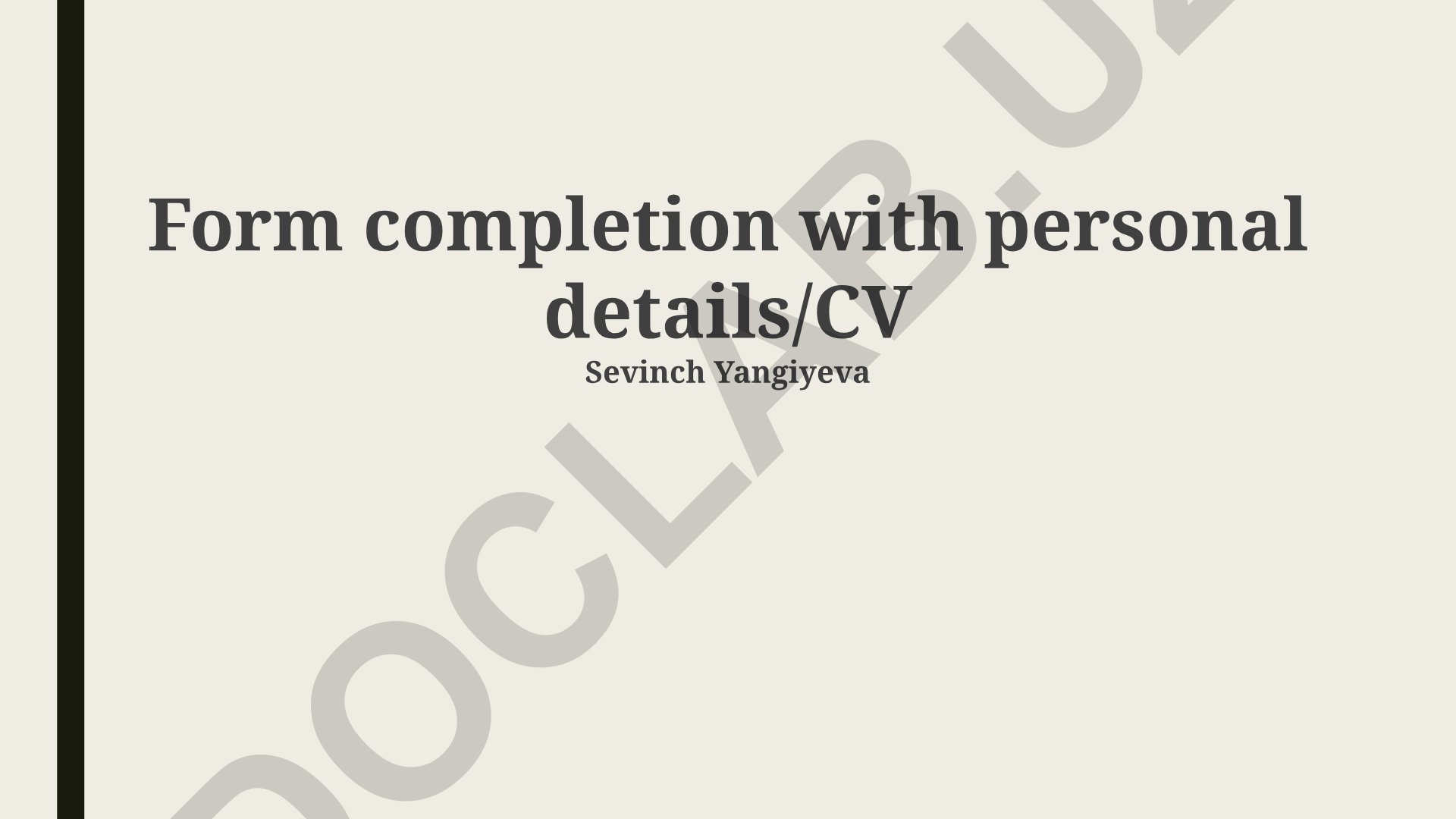 Form completion with personal details and CV optimization strategies