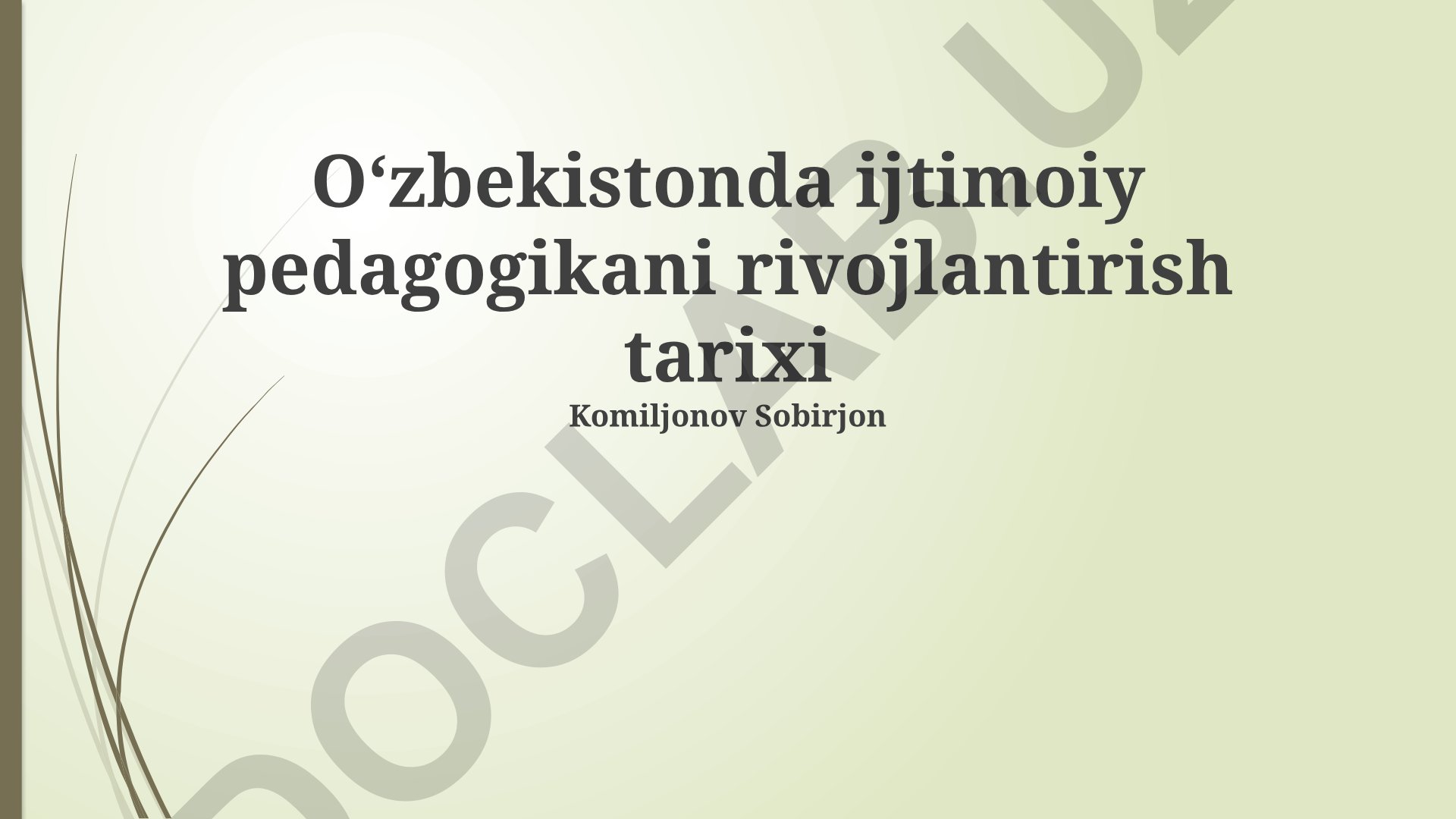 Oʻzbekistonda ijtimoiy pedagogikani rivojlantirish tarixi